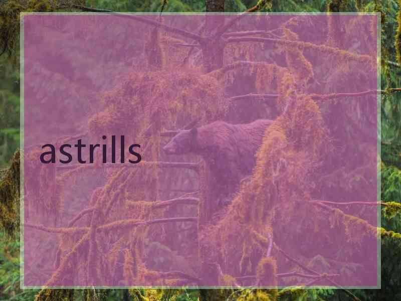 astrills