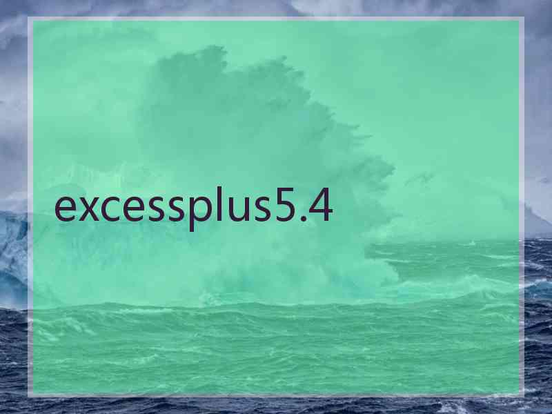 excessplus5.4