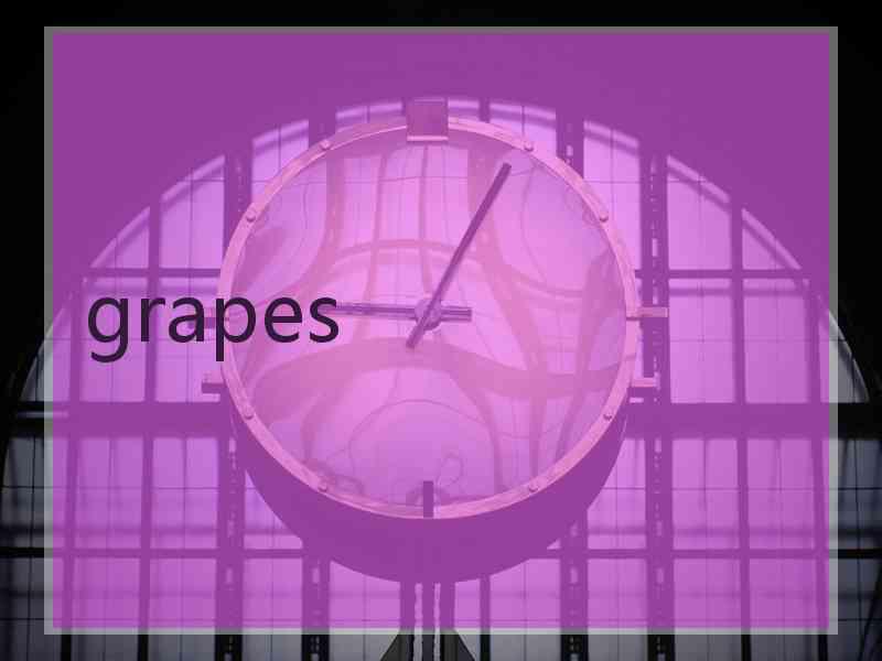 grapes