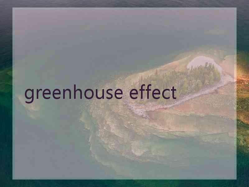 greenhouse effect