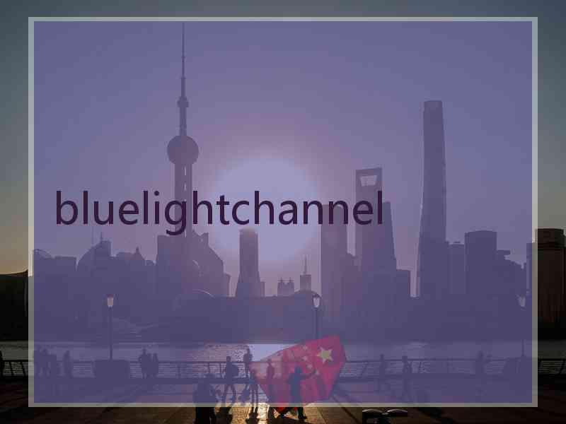 bluelightchannel