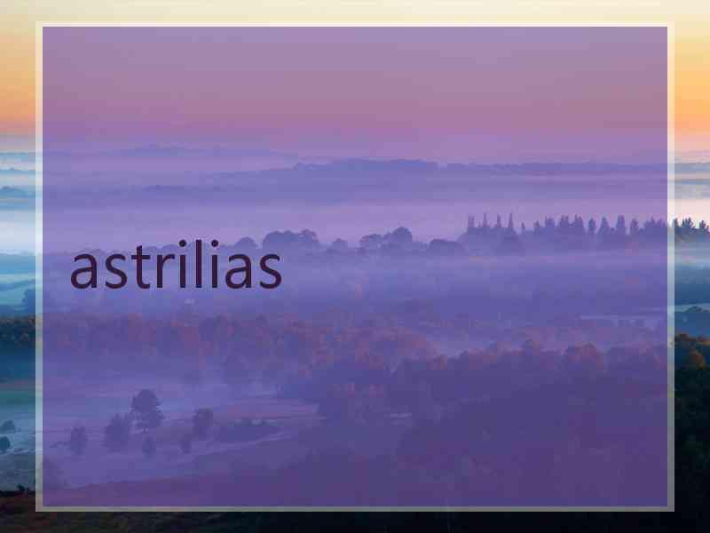 astrilias