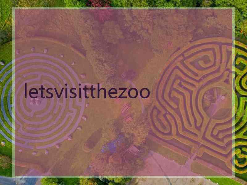 letsvisitthezoo