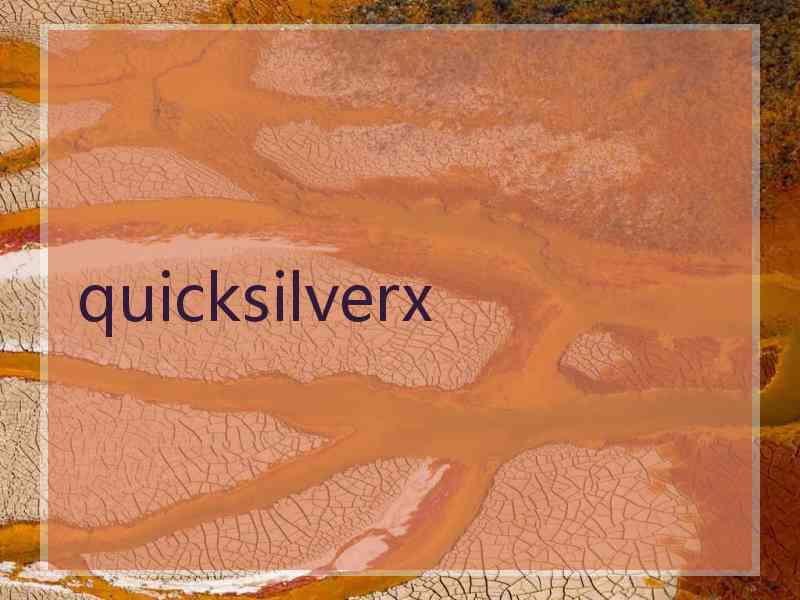 quicksilverx