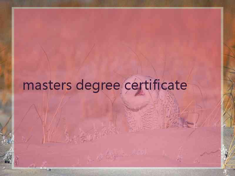 masters degree certificate