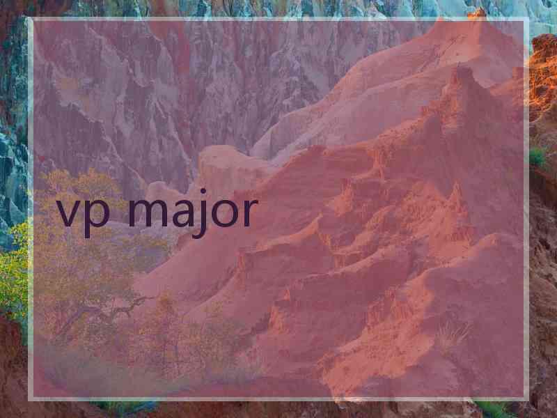 vp major