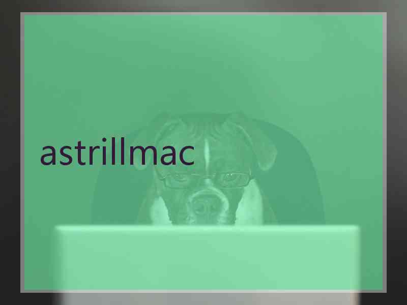 astrillmac