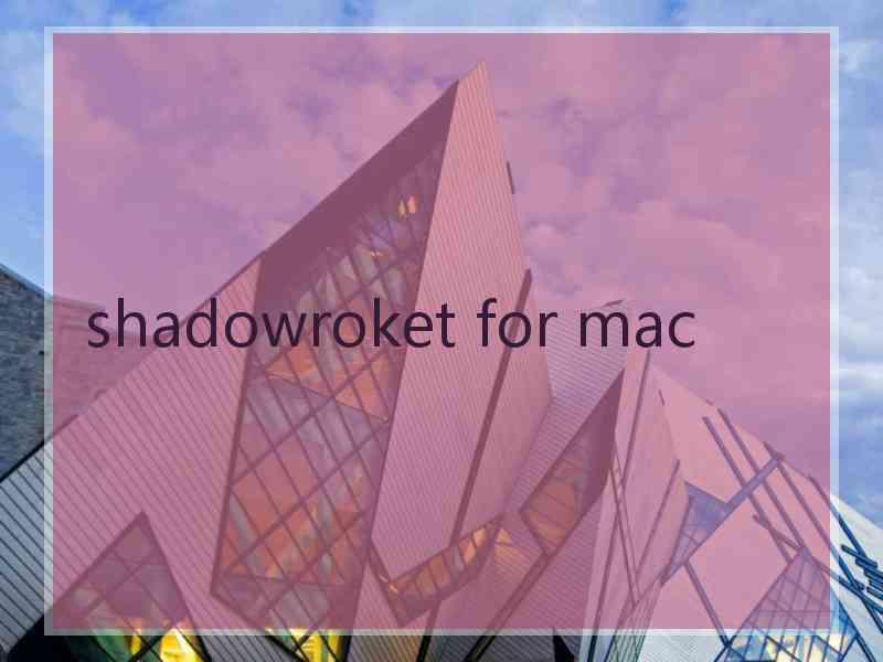 shadowroket for mac